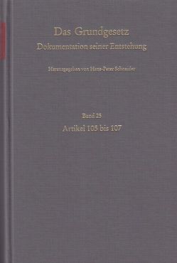 Band 25: Artikel 105 bis 107 von Lensch,  Reinhard, Schneider,  Hans P