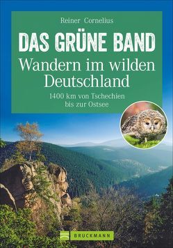 Das Grüne Band – Wandern im wilden Deutschland von Cornelius,  Reiner