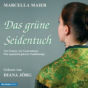 Das grüne Seidentuch von Jörg,  Diana, Maier,  Marcella