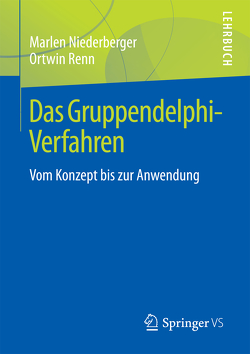 Das Gruppendelphi-Verfahren von Niederberger,  Marlen, Renn,  Ortwin