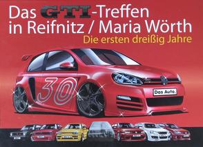 Das GTI-Treffen in Reifnitz / Maria Wörth von Horn,  Helmut, Piech,  Ferdinand K