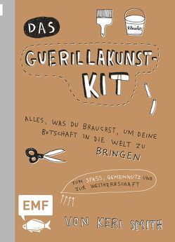 Das Guerillakunst-Kit von Pohl,  Johannes, Smith,  Keri