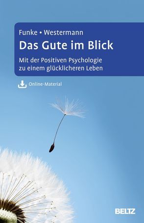 Das Gute im Blick von Funke,  Hans Joachim, Westermann,  Julia