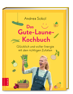 Das Gute-Laune-Kochbuch von Sokol,  Andrea