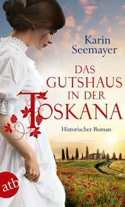 Das Gutshaus in der Toskana von Seemayer,  Karin