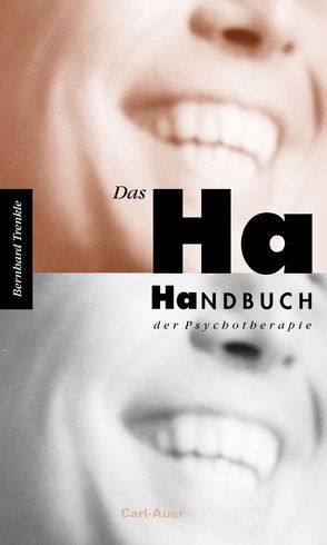 Das Ha-Handbuch der Psychotherapie von Trenkle,  Bernhard
