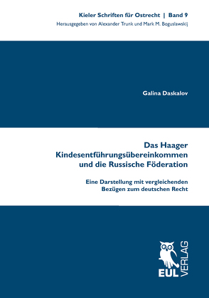 Das Haager Kindesentführungsübereinkommen und die Russische Föderation von Daskalov,  Galina