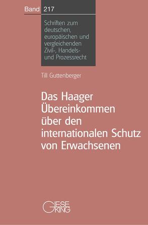 Das Haager Übereinkommen über den internationalen Schutz von Erwachsenen von Guttenberger,  Till