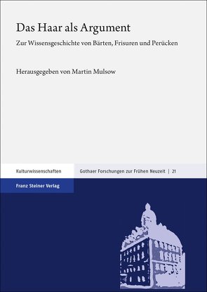 Das Haar als Argument von Mulsow,  Martin