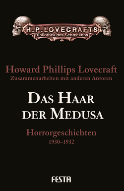 Das Haar der Medusa von Lovecraft,  H. P.