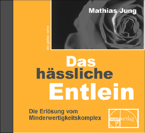 Das hässliche Entlein von Jung,  Mathias
