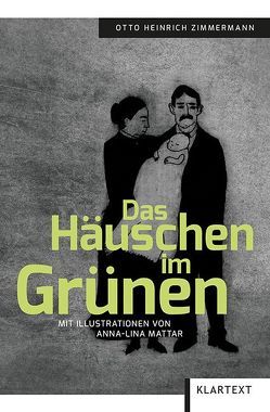 Das Häuschen im Grünen von Mattar,  Anna-Lina, Zimmermann,  Otto Heinrich