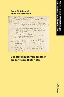 Das Hafenbuch von Treptow an der Rega 1536-1569 von Birli,  Sonja, Wernicke,  Horst
