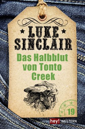 Das Halbblut von Tonto Creek von Sinclair,  Luke