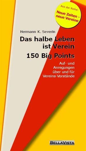 Das halbe Leben ist Verein – 150 Big Points von Severin,  Hermann K