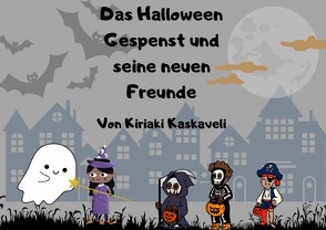 Das Halloween Gespenst und seine neuen Freunde von Kaskaveli,  Kiriaki
