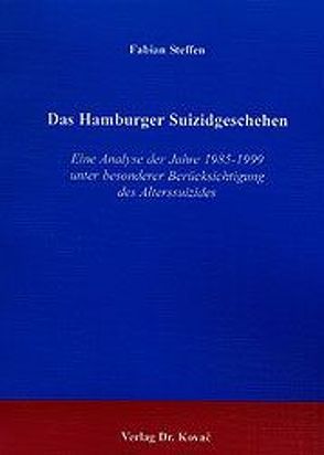 Das Hamburger Suizidgeschehen von Steffen,  Fabian
