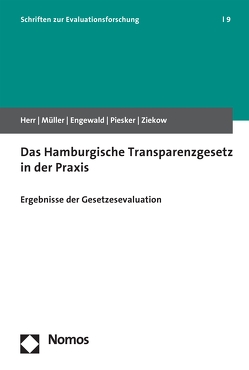 Das Hamburgische Transparenzgesetz in der Praxis von Engewald,  Bettina, Herr,  Marius, Müller,  Christoph E., Piesker,  Axel, Ziekow,  Jan