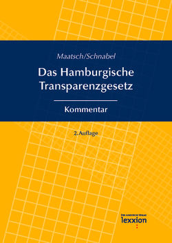 Das Hamburgische Transparenzgesetz von Maatsch,  Asmus, Schnabel,  Christoph