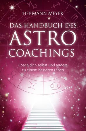 Das Handbuch des Astrocoachings von Meyer,  Hermann