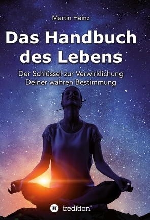 Das Handbuch des Lebens von Heinz,  Martin