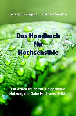 Das Handbuch für Hochsensible von Neubronner,  Dagmar, Piegsda,  Germanus, Sawitza,  Barbara