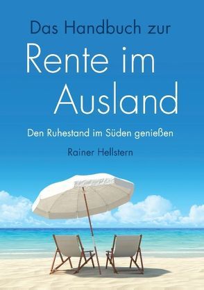 Das Handbuch zur Rente im Ausland von Hellstern,  Rainer