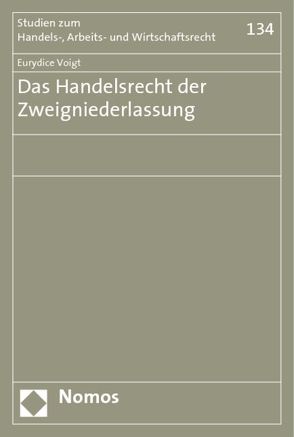 Das Handelsrecht der Zweigniederlassung von Voigt,  Eurydice