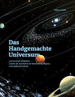 Das Handgemachte Universum von Hobl,  Johann