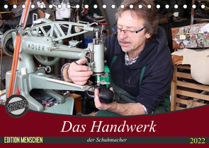 Das Handwerk der Schuhmacher (Tischkalender 2022 DIN A5 quer) von SchnelleWelten