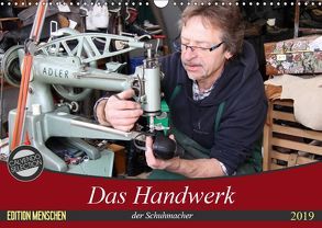 Das Handwerk der Schuhmacher (Wandkalender 2019 DIN A3 quer) von SchnelleWelten