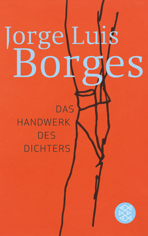 Das Handwerk des Dichters von Borges,  Jorge Luis