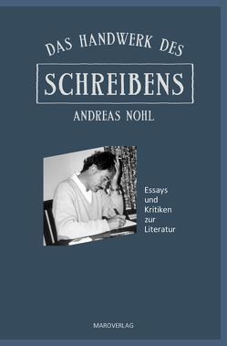 Das Handwerk des Schreibens von Nohl,  Andreas