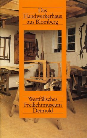 Das Handwerkerhaus aus Blomberg von Kleinmanns,  Joachim, Spieker,  Ira