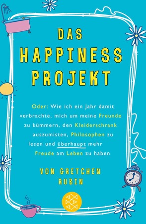 Das Happiness-Projekt von Gittinger,  Antoinette, Rubin,  Gretchen