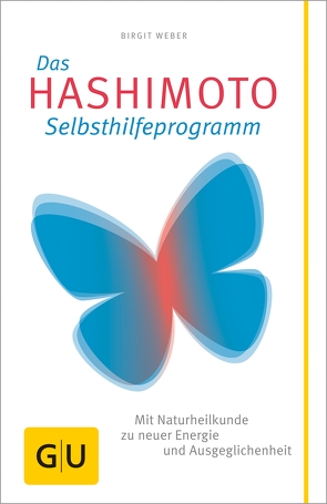 Das Hashimoto-Selbsthilfeprogramm von Weber,  Birgit