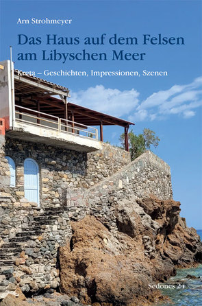 Das Haus auf dem Felsen am Libyschen Meer von Strohmeyer,  Arn