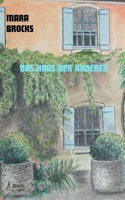 Das Haus der anderen von Brocks,  Mara