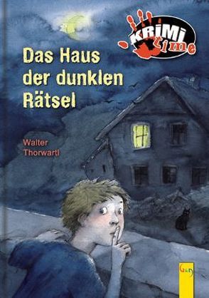 Das Haus der dunklen Rätsel von Rodler,  Christoph, Thorwartl,  Walter