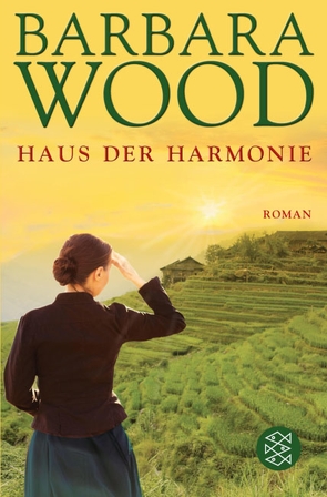 Das Haus der Harmonie von Harksen,  Verena C, Wood,  Barbara