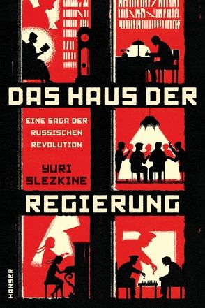 Das Haus der Regierung von Dierlamm,  Helmut, Juraschitz,  Norbert, Schuler,  Karin, Slezkine,  Yuri