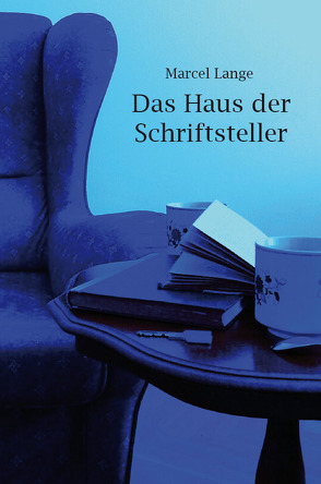 Das Haus der Schriftsteller von Lange,  Marcel