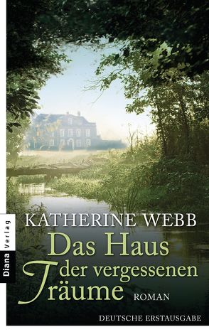 Das Haus der vergessenen Träume von Volk,  Katharina, Webb,  Katherine