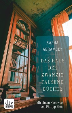 Das Haus der zwanzigtausend Bücher von Abramsky,  Sasha, Rullkötter,  Bernd