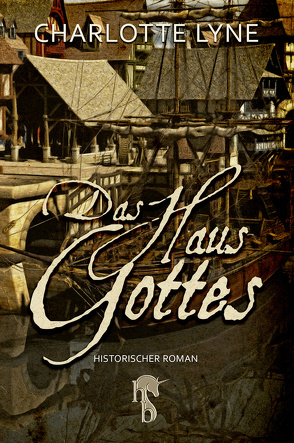 Das Haus Gottes von Lyne,  Charlotte