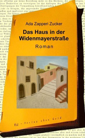 Das Haus in der Widenmayerstraße von Zapperi Zucker,  Ada