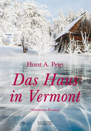 Das Haus in Vermont von Petri,  Horst A.