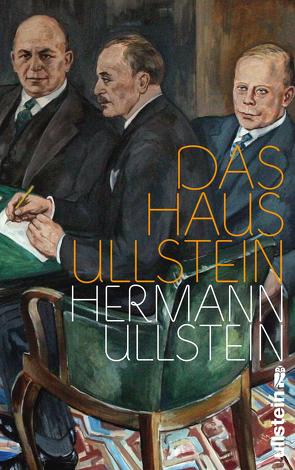 Das Haus Ullstein von Layton,  Geoffrey, Ullstein,  Hermann