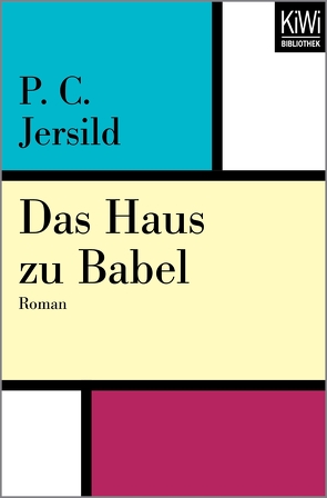 Das Haus zu Babel von Jersild,  Per Christian, Reichel,  Verena