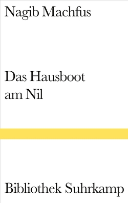 Das Hausboot am Nil von Machfus,  Nagib, Naguib,  Nagi, Weidner,  Stefan